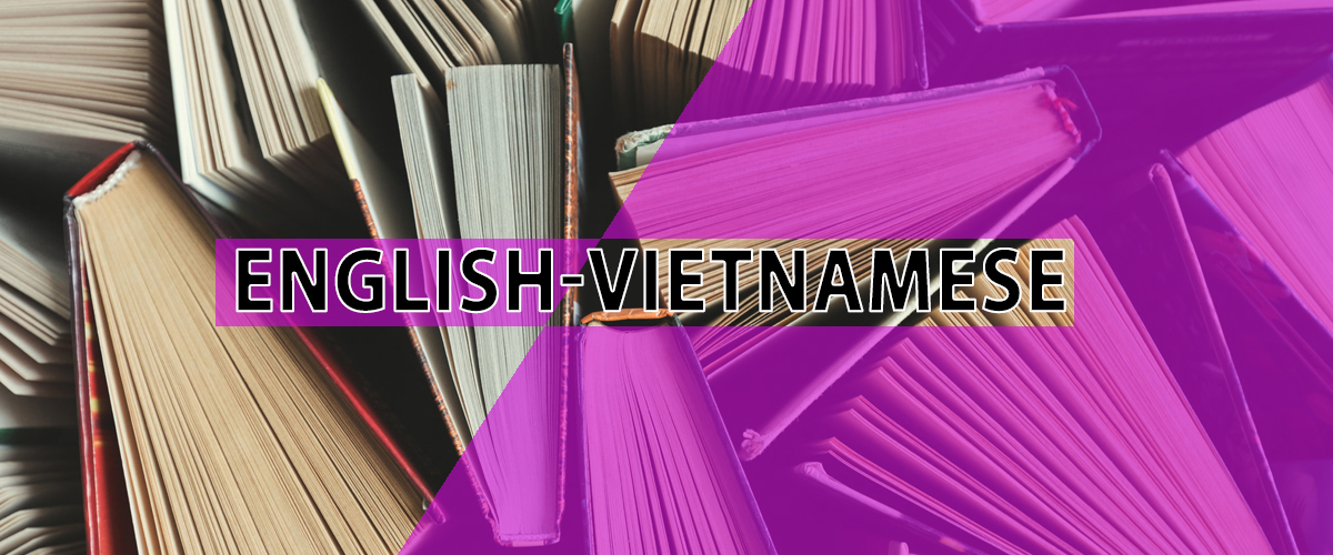 English Words With Special Meanings that need care in English-Vietnamese translation