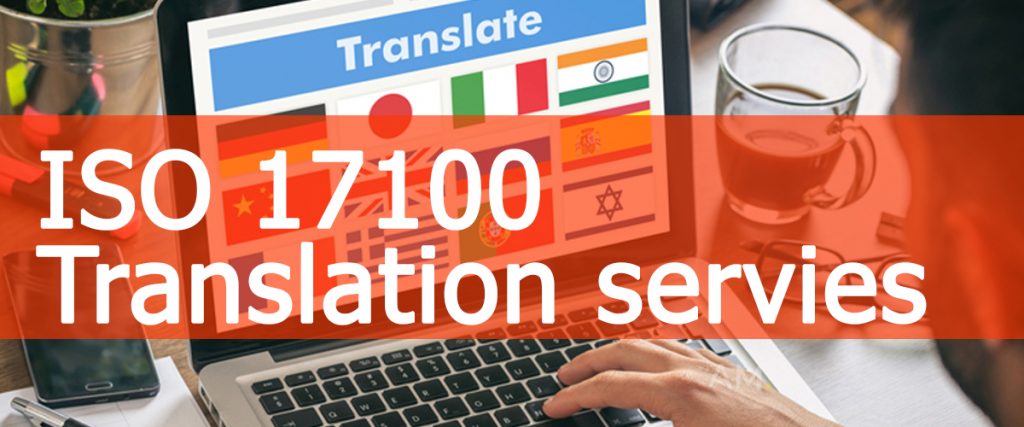 Iso 17100: Yêu Cầu Về Trình Độ Của Dịch Thuật Viên
